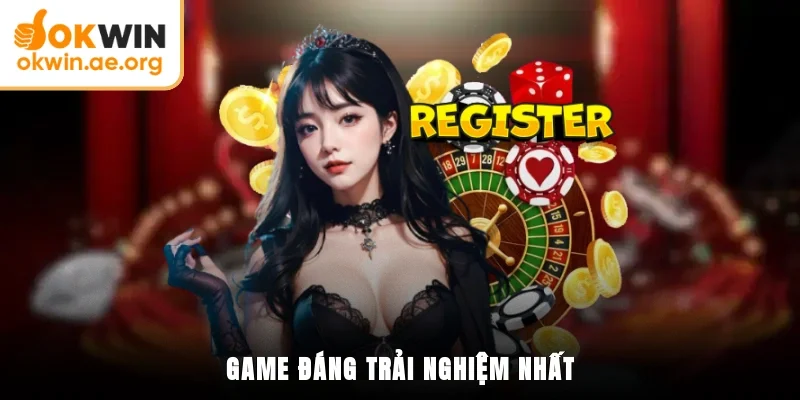 Hướng Dẫn Đăng Ký OKWIN Nhanh Chóng Và Đơn Giản Nhất 4 Game đáng trải nghiệm nhất