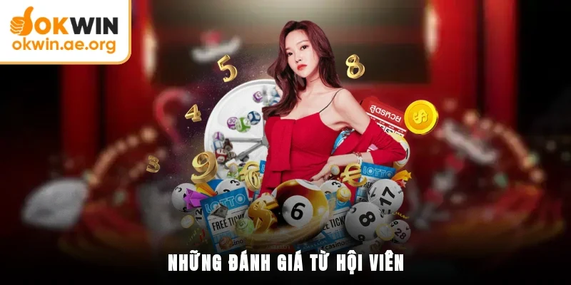 Giới Thiệu OKWIN 5 Những đánh giá từ hội viên
